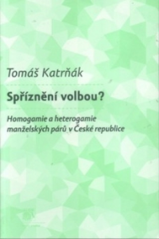 Livre Spříznění volbou? Tomáš Katrňák