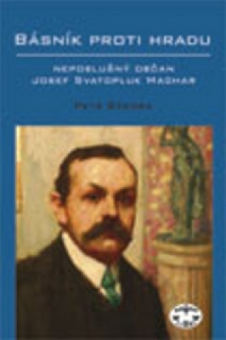 Book Básník proti Hradu Petr Sýkora
