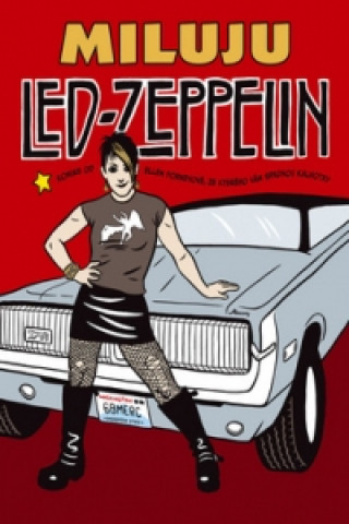 Könyv Miluju Led Zeppelin Ellen Forneyová