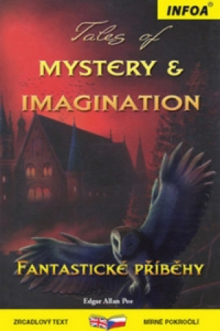 Книга Tales of Mystery & Imagination/Fantastické příběhy Edgar Allan Poe