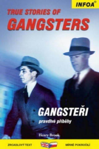 Könyv True Stories of Gangsters/ Gangsteři Henry Brook