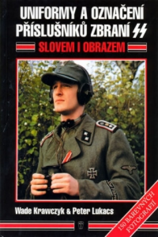 Książka Uniformy a označení příslušníků zbraní SS Wade Krawczyk