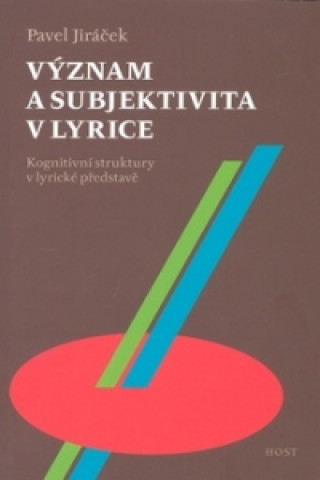 Книга Význam a subjektivita v lyrice Pavel Jiráček