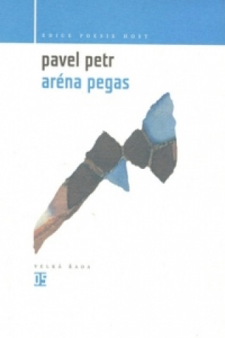 Kniha Aréna Pegas Pavel Petr