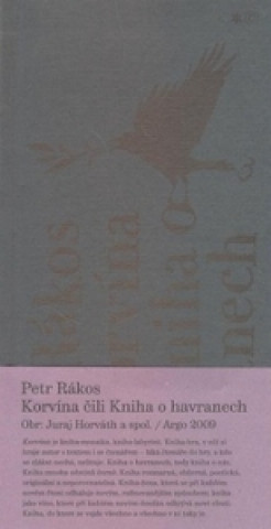 Carte Korvína čili Kniha o havranech Petr Rákos