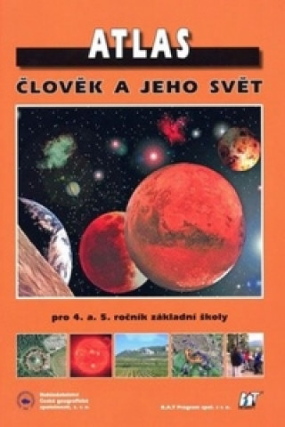 Книга Atlas Člověk a jeho svět Pavel Červinka