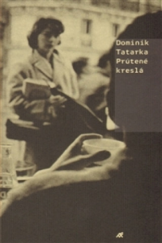 Book Prútené kreslá Dominik Tatarka