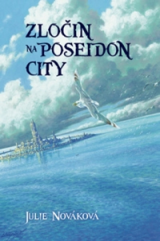 Knjiga Zločin na Poseidon City Julie Nováková