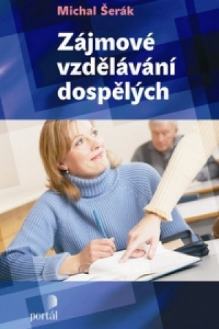 Kniha Zájmové vzdělávání dospělých Michal Šerák