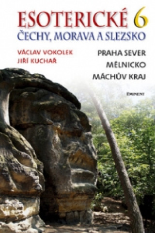 Kniha Esoterické Čechy, Morava a Slezska 6 Václav Vokolek