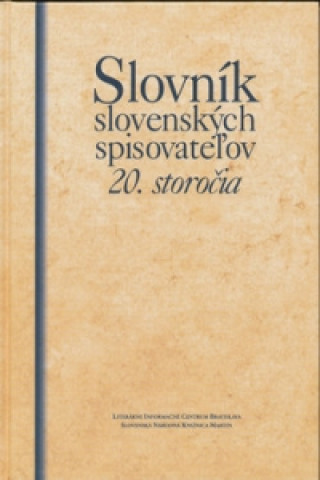 Carte Slovník slovenských spisovateľov 20. storočia collegium