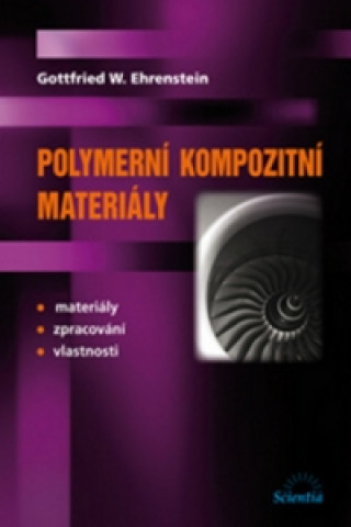 Kniha Polymerní kompozitní materiály Gottfried W. Ehrenstein