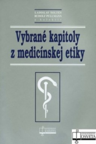 Książka Vybrané kapitoly z medicínskej etiky collegium