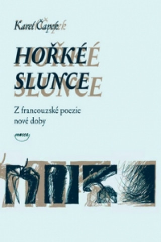 Книга Hořké slunce Karel Capek