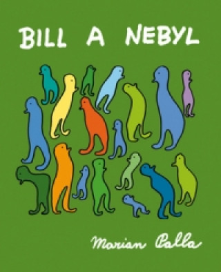 Buch Bill a Nebyl Mariana Palla