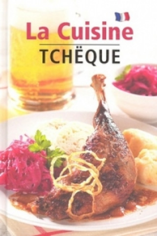 Kniha La Cuisine Tchëque Lea Filipová