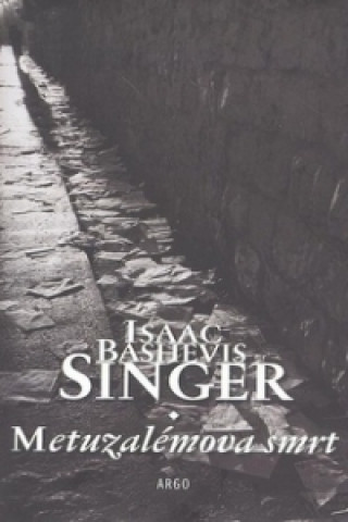 Книга Metuzalémova smrt Isaac Bashevis Singer