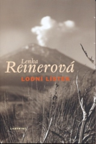 Kniha Lodní lístek Lenka Reinerová