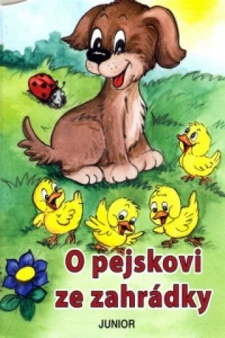 Book O pejskovi ze zahrádky Zuzana Pospíšilová