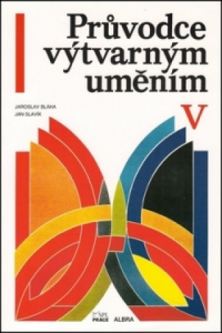 Könyv Průvodce výtvarným uměním V Pavel Šamšula