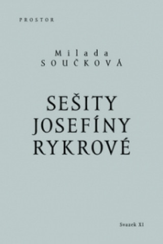 Könyv Sešity Josefíny Rykrové Milada Součková