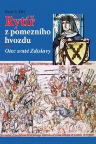 Książka Rytíř z pomezního hvozdu Pavel B. Elbl