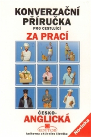 Kniha Konverzační příručka pro cestující za prací česko-anglická collegium