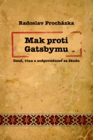 Livre Mak proti Gatsbymu Radoslav Procházka