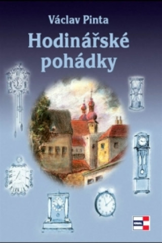 Könyv Hodinářské pohádky Václav Pinta