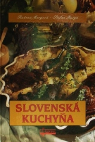 Book Slovenská kuchyňa Ružena Murgová