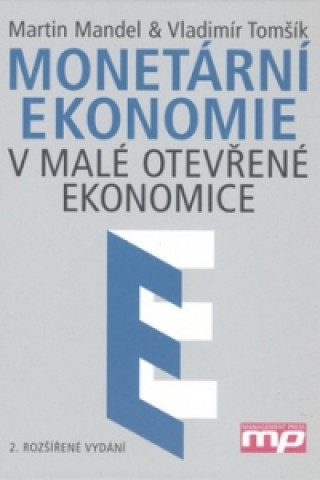 Kniha Monetární ekonomie V malé otevřené ekonomice Martin Mandel