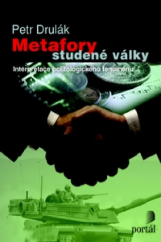 Könyv Metafory studené války Petr Drulák