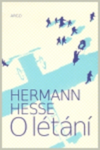Carte O létání Hermann Hesse