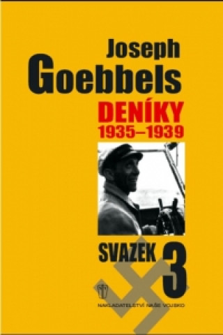Knjiga Joseph Goebbels Deníky 1935 - 1939 Joseph Goebbels