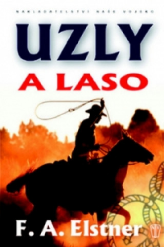 Kniha Uzly a laso F. A. Elstner