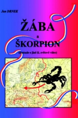 Kniha Žába a škorpion Jan Drnek