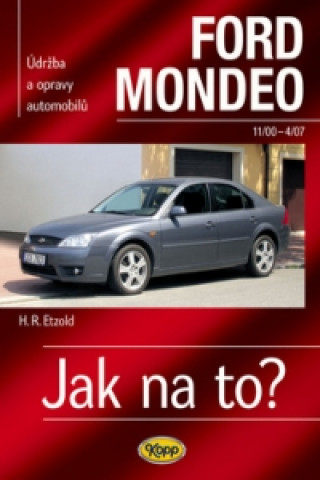 Книга Ford Mondeo od11/00 do 4/07 Hans-Rüdiger Etzold