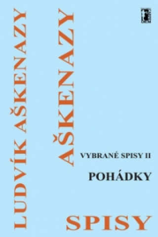 Kniha Vybrané spisy II Pohádky Ludvík Aškenazy