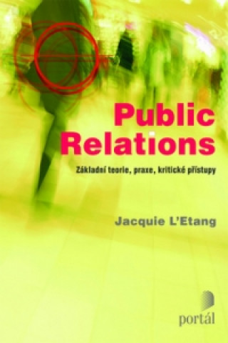 Kniha Public Relations Jacquie L’Etang