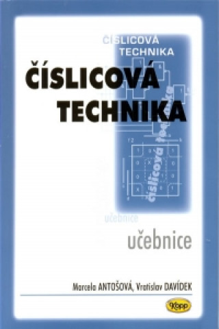 Carte Číslicová technika učebnice Vratislav Davídek