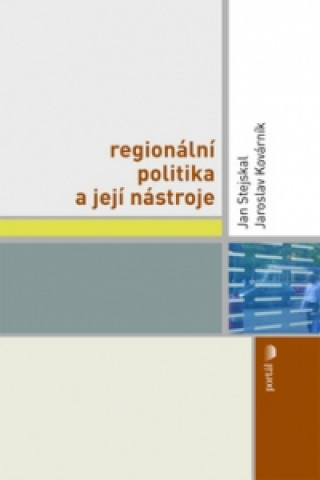 Kniha Regionální politika a její nástroje Jan Stejskal
