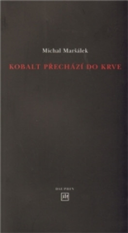 Книга Kobalt přechází do krve Michal Maršálek