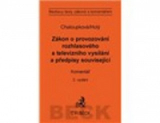 Livre Zákon o provozování rozhlasového a televizního vysílání a předpisy související Petr Holý