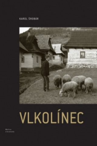 Könyv Vlkolínec Karol Šrobár