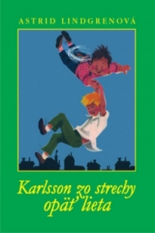 Kniha Karlsson zo strechy opäť lieta Astrid Lindgrenová