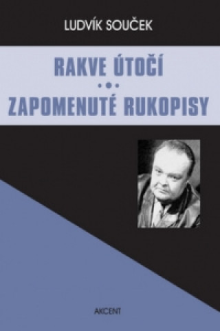 Книга Rakve útočí Zapomenuté rukopisy Ludvík Souček