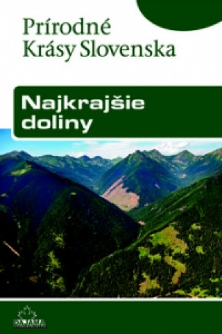 Nyomtatványok Najkrajšie doliny Ján Lacika