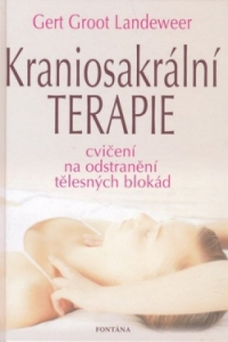 Kniha Kraniosakrální terapie Gert Landeweer
