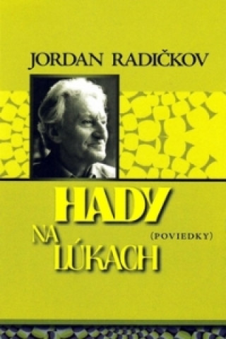 Könyv Hady na lúkach Jordan Radičkov