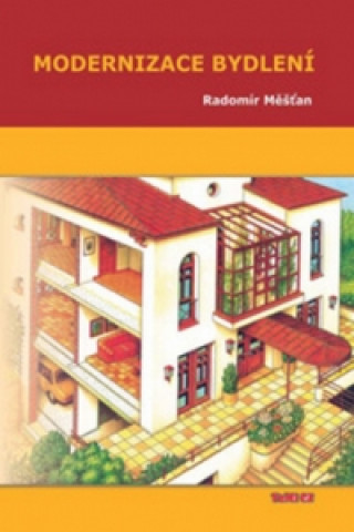 Könyv Modernizace bydlení Radomír Měšťan